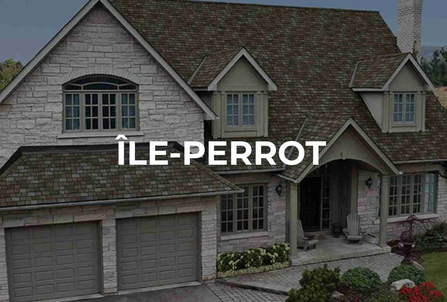 TOITURE ILE PERROT