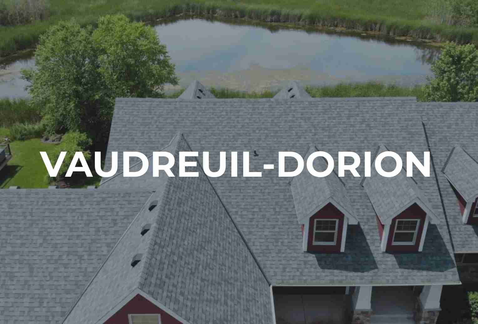 TOITURE VAUDREUIL DORION